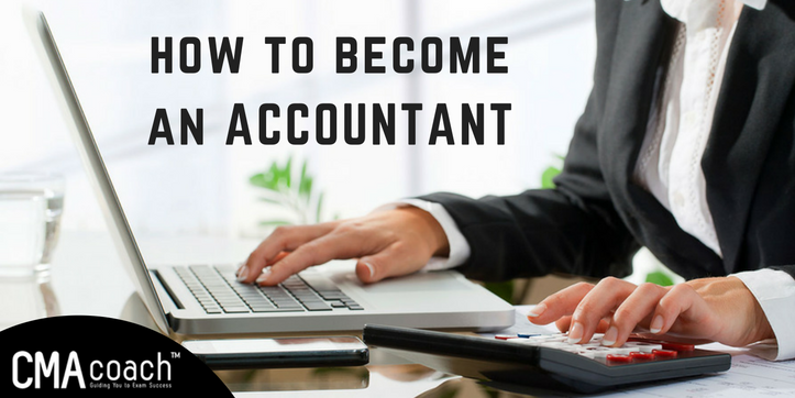 How to Become an Accountant - CMA Coach